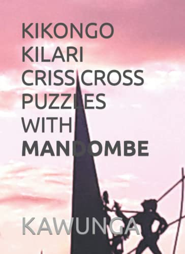 KIKONGO KILARI CRISS CROSS PUZZLES WITH MANDOMBE