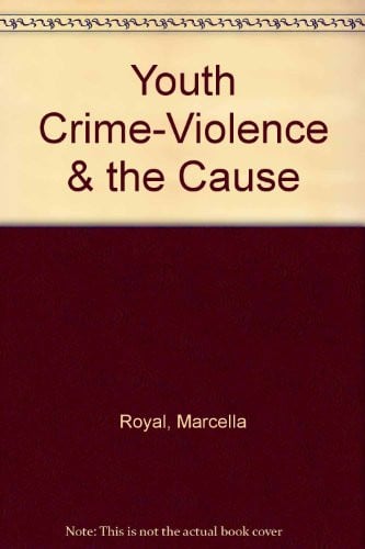 Cover of Youth crime/violence and the cause