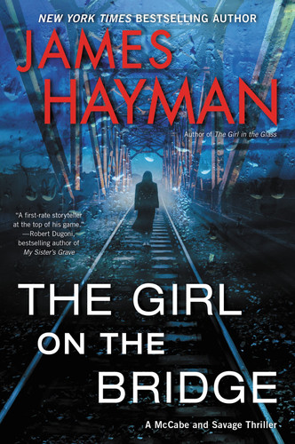 The Girl on the Bridge A McCabe and Savage Thriller