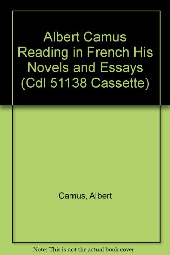 Albert Camus Reading in French His Novels and Essays (Cdl 51138 Cassette)