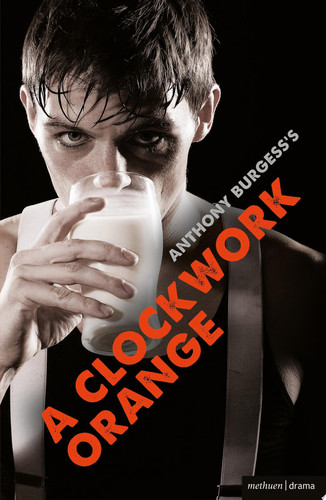 A Clockwork Orange Play with Music