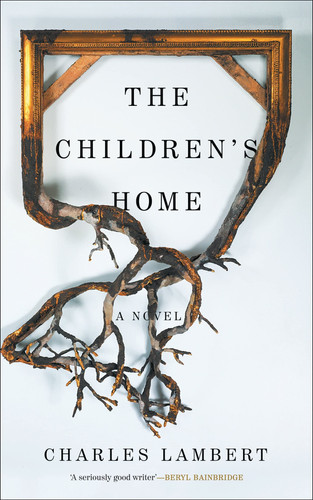 The Children's Home A Novel