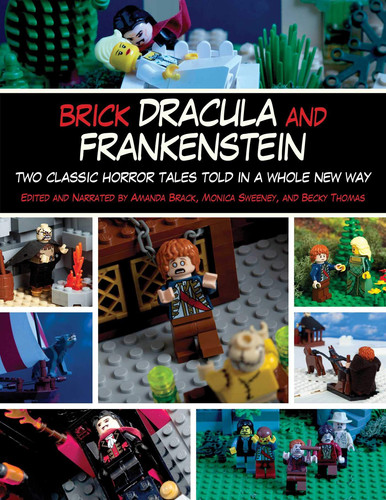 Brick Dracula and Frankenstein Two Classic Horror Tales Told in a Whole New Way