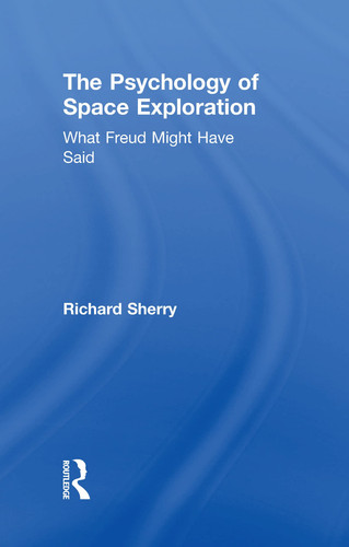 The Psychology of Space Exploration What Freud Might Have Said