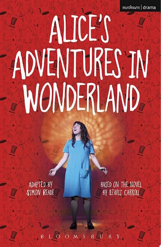 Alice's Adventures in Wonderland (Modern Plays)