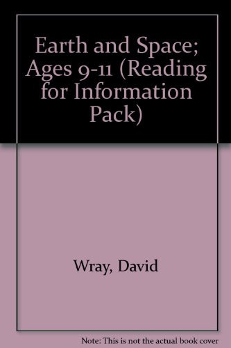 Cover of Earth and Space; Ages 9-11 (Reading for Information Pack)