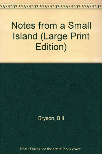 Notes from a Small Island (Large Print Edition)