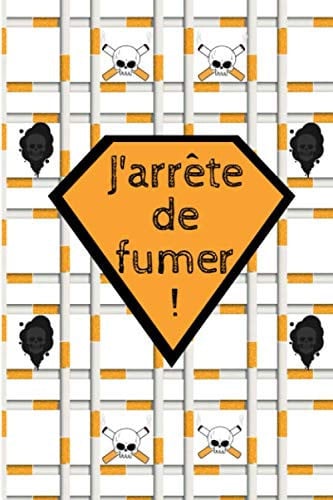J'arrête de Fumer Carnet de Suivi d'arrêt du Tabac à Remplir, 100 Jours Pour Arrêter de Fumer