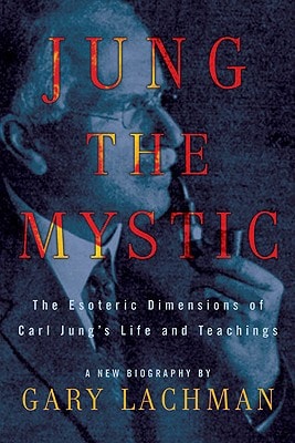Jung the Mystic Summary