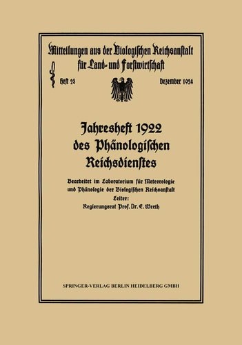 Jahresheft 1922 des Phänologischen Reichsdienstes: Bearbeitet im Laboratorium für Meteorologie und Phänologie der Biologischen Reichsanstalt