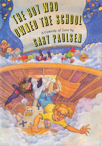 Cover of Boy Who Owned the School: A Comedy of Love
