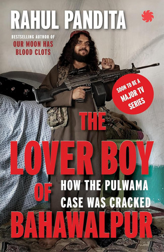 The Lover Boy of Bahawalpur How the Pulwama Case Was Cracked