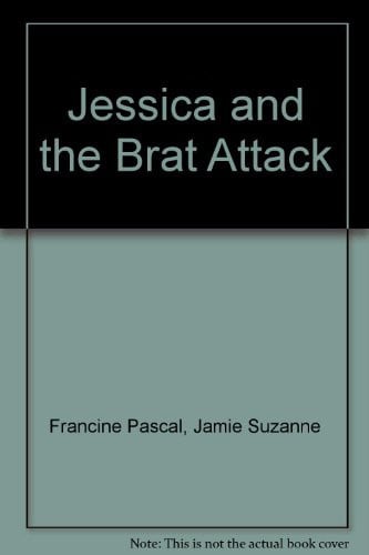 Cover of Jessica and the Brat Attack (Sweet Valley Twins #29)