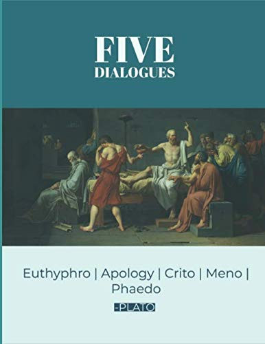 Five Dialogues Euthyphro, Apology, Crito, Meno, Phaedo