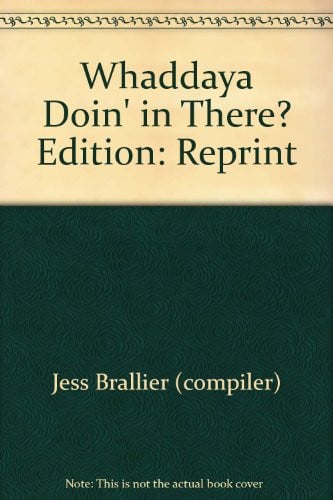 Cover of "Whaddaya Doin' in There?"