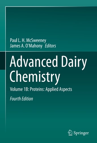 Advanced dairy chemistry. Volume 1B, Proteins : applied aspects