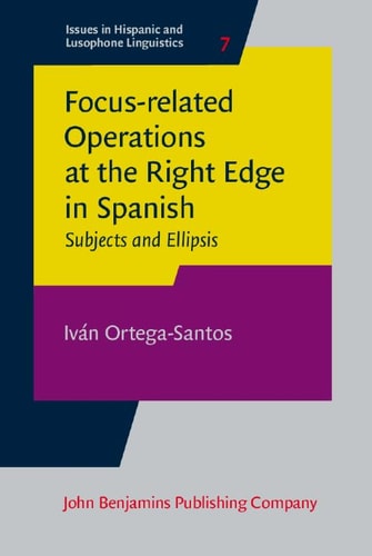 Focus-related Operations at the Right Edge in Spanish: Subjects and Ellipsis