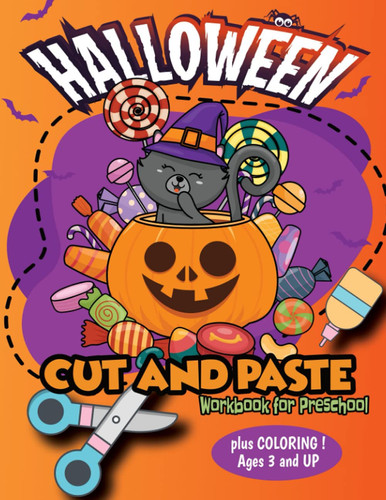 Halloween Cut and Paste Workbook for Preschool: A Fun Scissor Skills Activity Book for Kids with Cutting Coloring and Counting | Ages 3 and Up