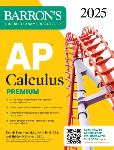 AP Calculus Premium, 2025: Prep Book with 12 Practice Tests + Comprehensive Review + Online Practice