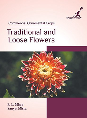 Commercial Ornamental Crops Traditional and Loose Flowers
