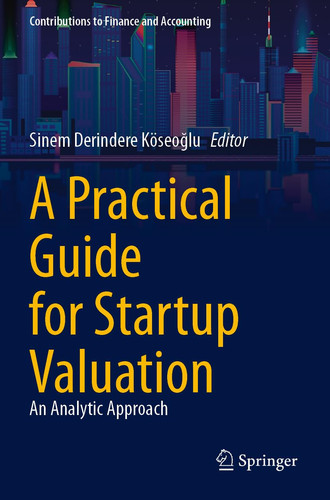 A Practical Guide for Startup Valuation An Analytic Approach