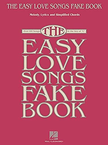 The Easy Love Songs Fake Book Melody, Lyrics & Simplified Chords in the Key of C