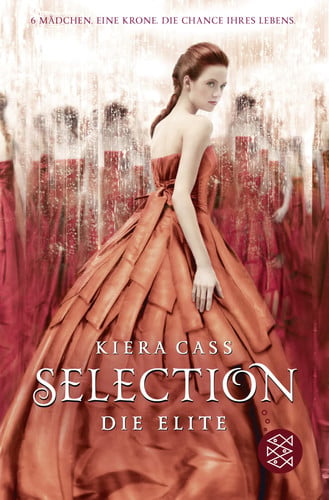 Selection Die Elite / aus dem Amerikan. von Susann Friedrich - Kiera Cass