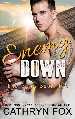 Enemy Down (Sports Romance) Football Romance, College Romance, Angsty Romance, Sports New Adult Romance, Hot Alpha Football Romance, New Adult College Sports Romance