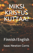 Miksi Kristus Kuttaa? Finnish/English - Isaac Newton Corns