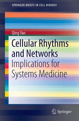Cellular Rhythms and Networks: Implications for Systems Medicine
