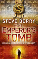 The Emperor's Tomb An utterly gripping action-adventure thriller from the New York Times bestselling author