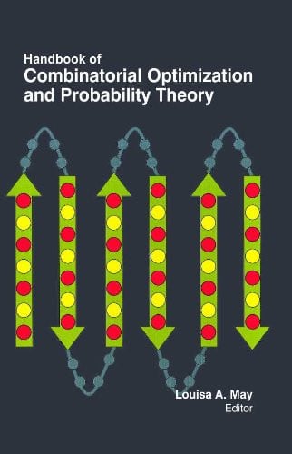 Handbook of Combinatorial Optimization and Probability Theory