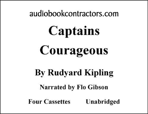 Captains Courageous (Classic Books on Cassettes Collection) [UNABRIDGED]