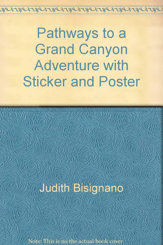 Cover of Pathways to a Grand Canyon Adventure with Sticker and Poster