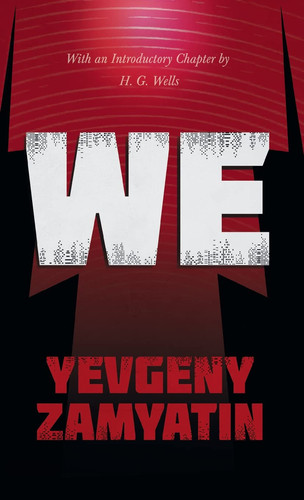 We With the Introductory Chapter, The Revolution and Famine in Russia By H. G. Wells