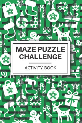 Maze Puzzle Challenge- Activity Book: Kids & Teen Workbook for Games, Puzzles, and Problem-Solving - Easy Activity Book For Stress Relief & Relaxation ... Festival Design Reindeer Dolls Santa Pattern