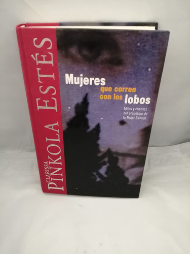 Mujeres Que Corren Con Los Lobos (Spanish Edition)