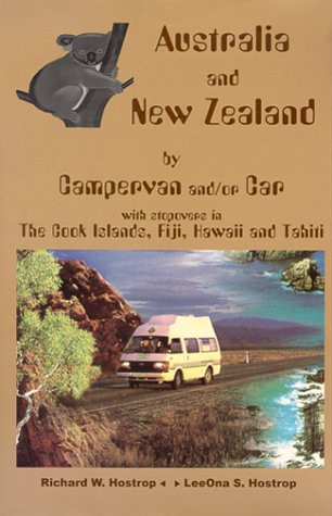 Australia and New Zealand by Campervan And/or Car with Stopovers in the Cook Islands, Fiji, Hawaii, and Tahiti