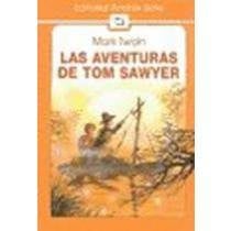 Las aventuras de Tom Sawyer / The Adventures of Tom Sawyer (Spanish Edition)
