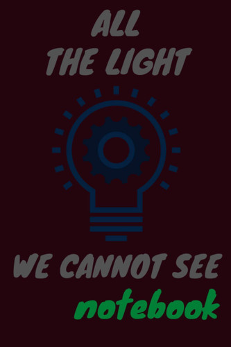 All The Light We Cannot See: notebook3