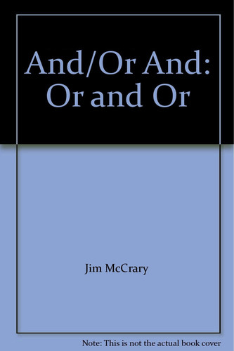 And/or And, Or and Or Poems