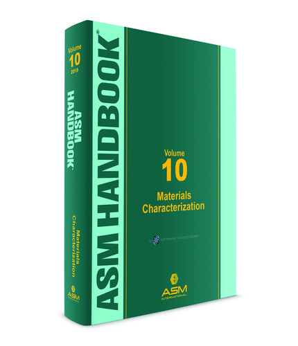 ASM Handbook, Volume 10 Materials Characterization