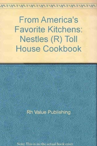 Nestle Toll House Cookbook