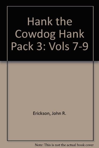 Cover of Hank the Cowdog Hank Pack 3 : Vols 7-9 (contents: stories #7 "The curse of the incredible priceless corncob" and #8 "The case of the one-eyed killer stud horse" and #9 "The case of the halloween ghost")