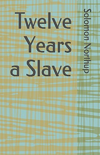 Twelve Years a Slave