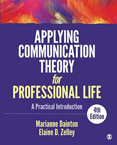 Applying Communication Theory for Professional Life A Practical Introduction