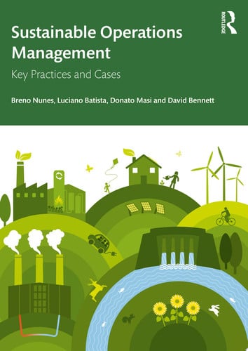 Sustainable Operations Management Key Practices and Cases