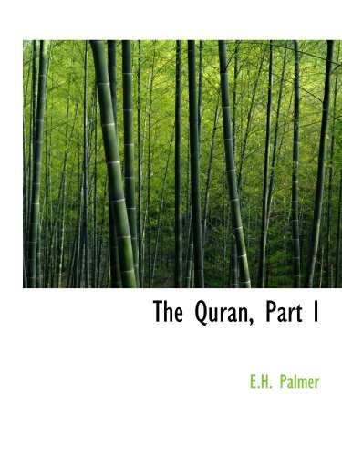 The Quran, Part I: Sacred Books of the East, Volume 6