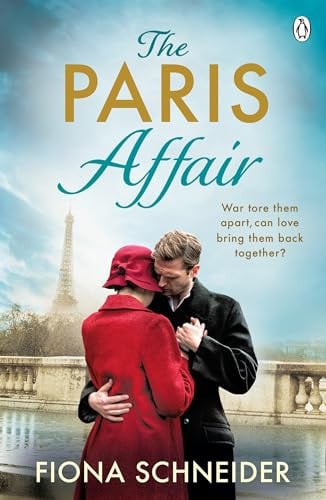 The Paris Affair A Breath-Taking Historical Romance Perfect for Fans of Lucinda Riley