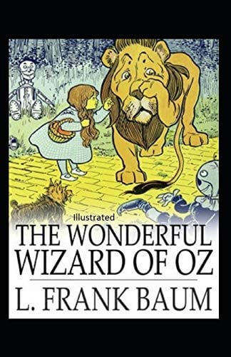 The Wonderful Wizard of Oz Illustrated